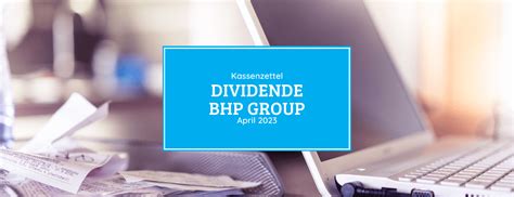 bhp group aktie dividende 2023